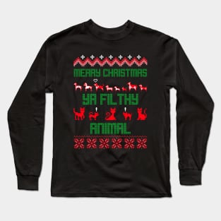 merry christmas ya filthy animal Long Sleeve T-Shirt